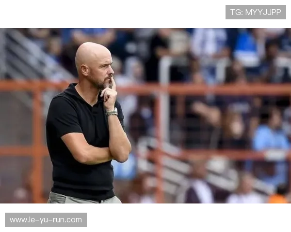 深度剖析滕哈赫战术执行力：从曼联到勒沃库森的执教之路